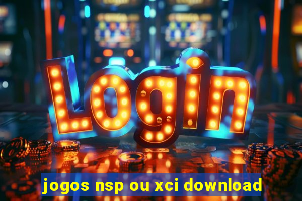 jogos nsp ou xci download